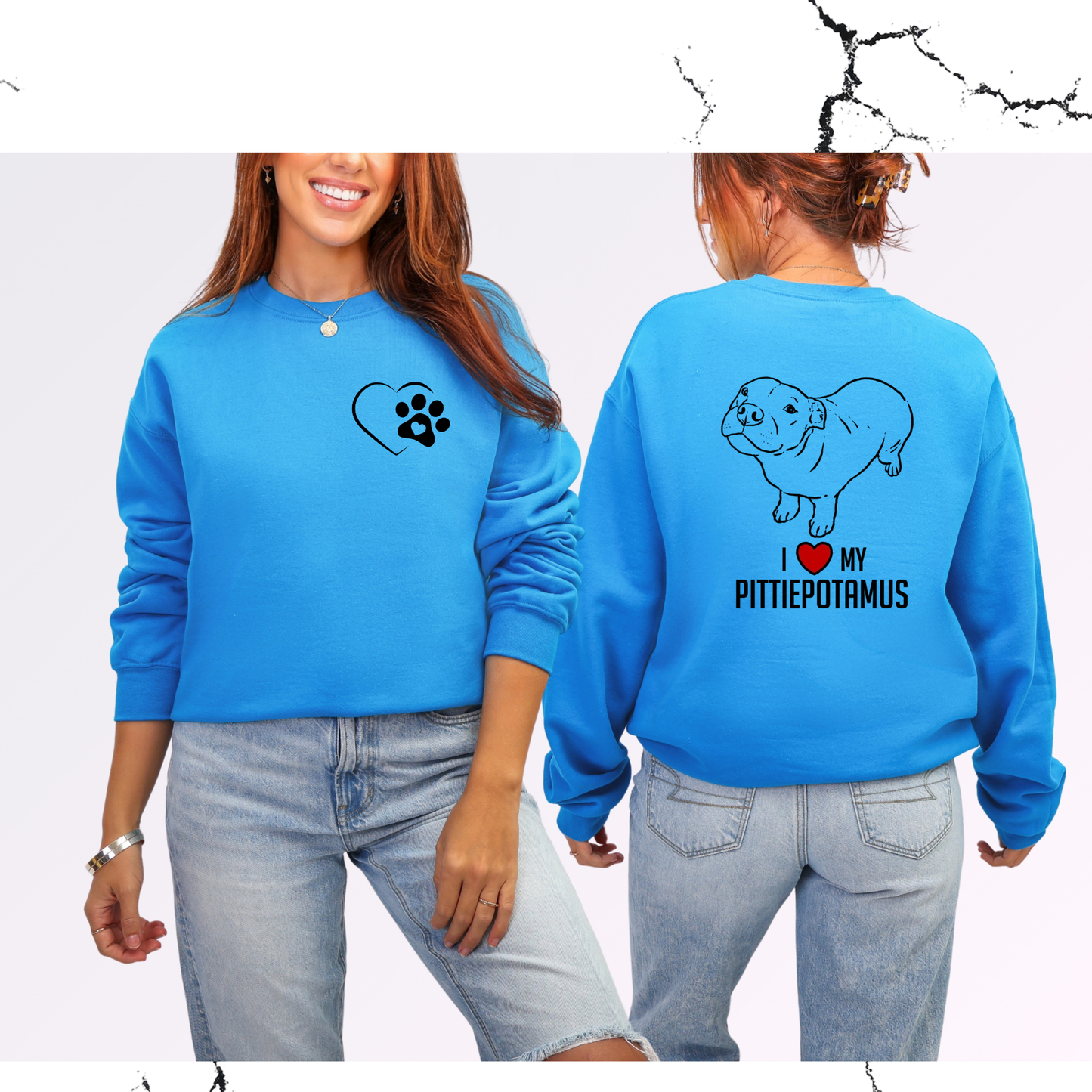 I love my pittiepotamus crewneck
