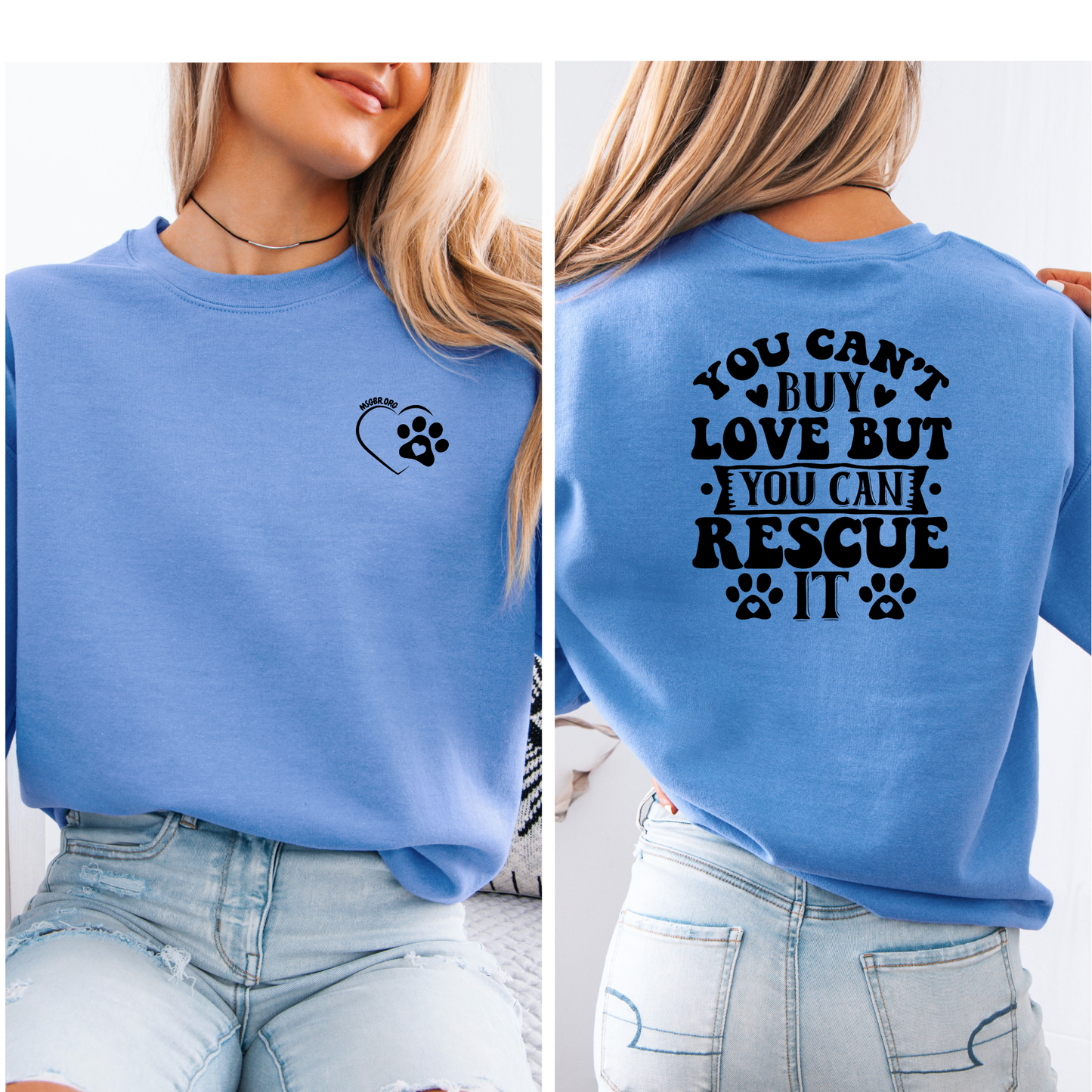 You can't buy love but you can rescue it Crewneck