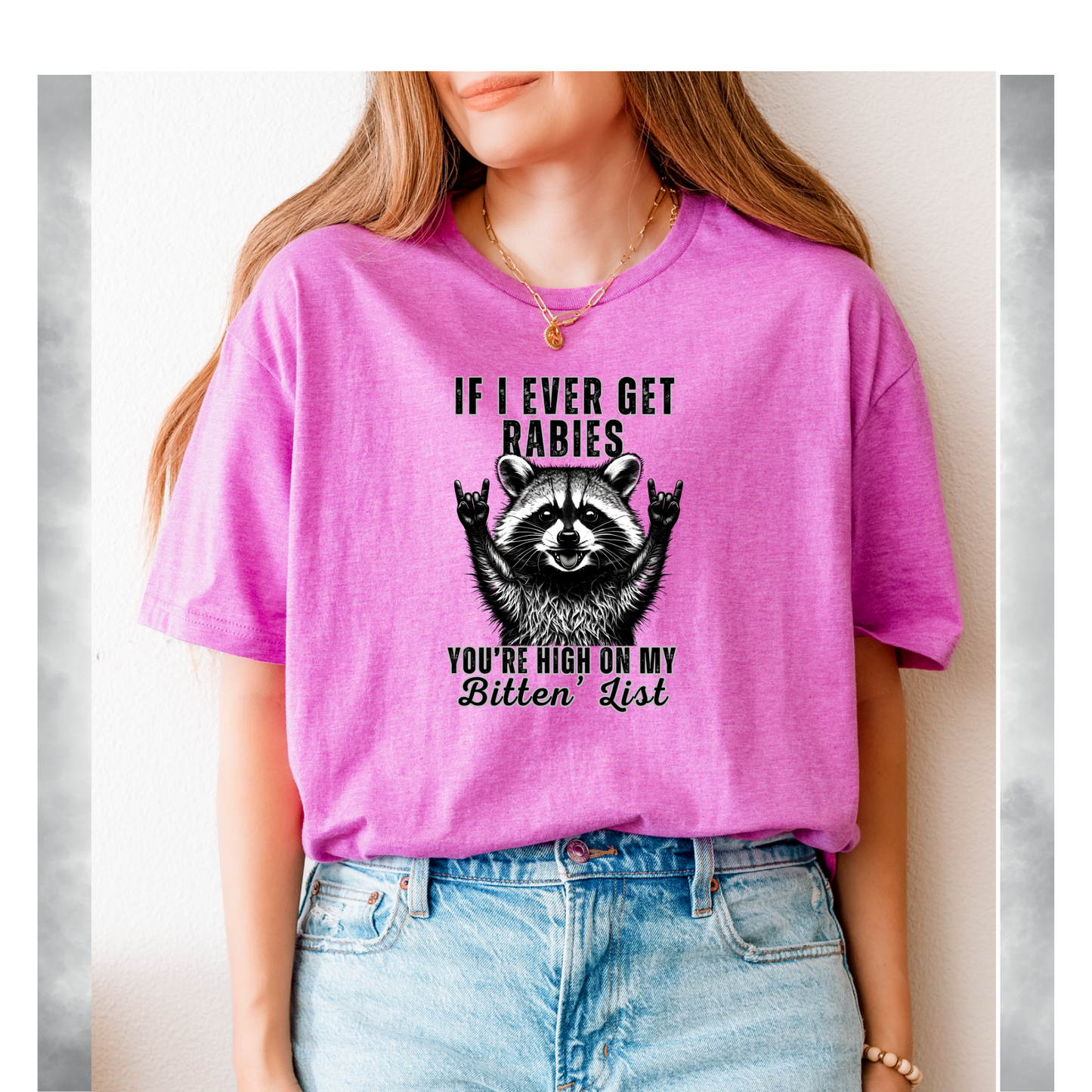 If I ever get rabies t-shirt