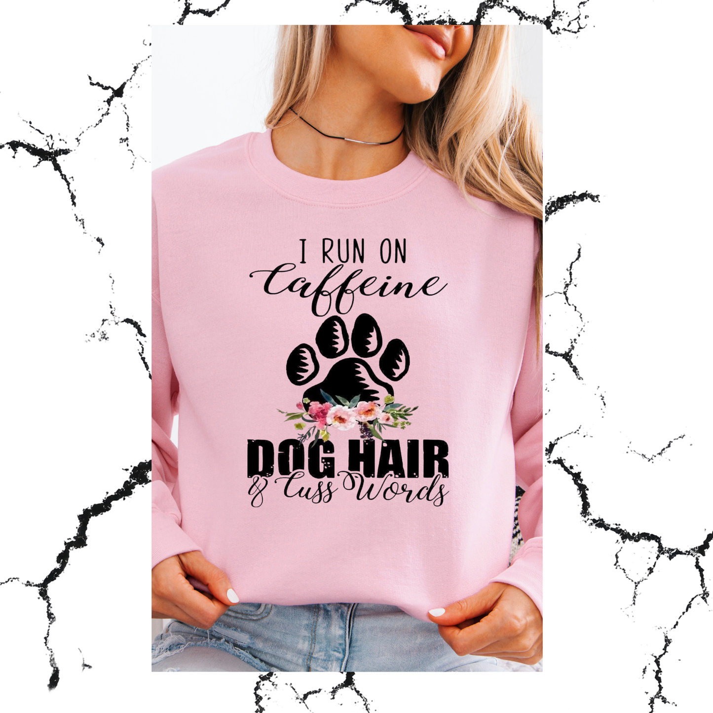 I run on Caffeine, dog hair and cuss words