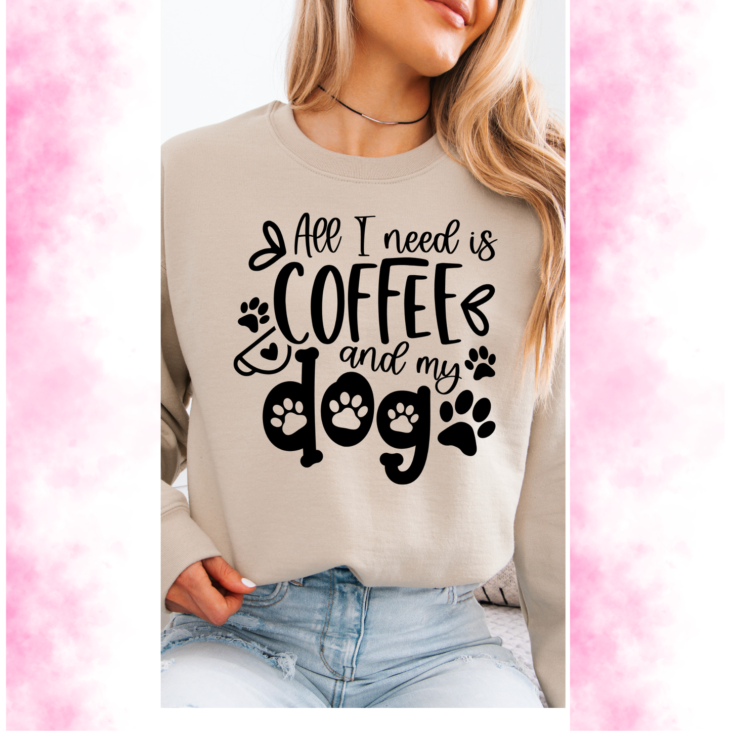 All I need is coffee and my Dog