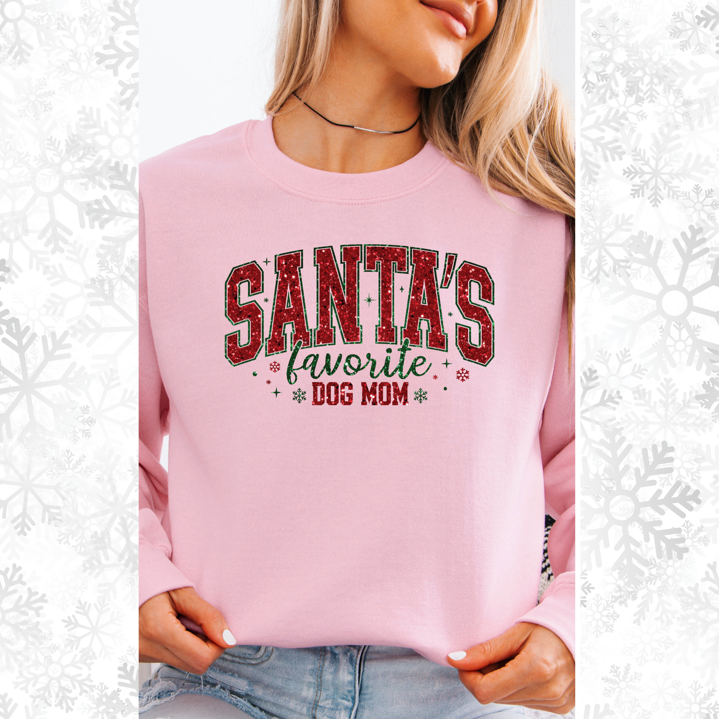 Santa's favorite dog mom crewneck