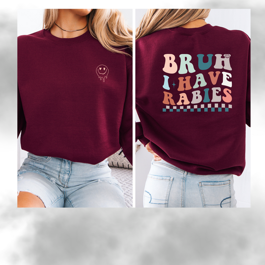 Bruh I have Rabies