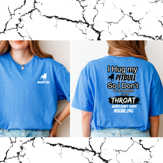 I hug my pitbull tee