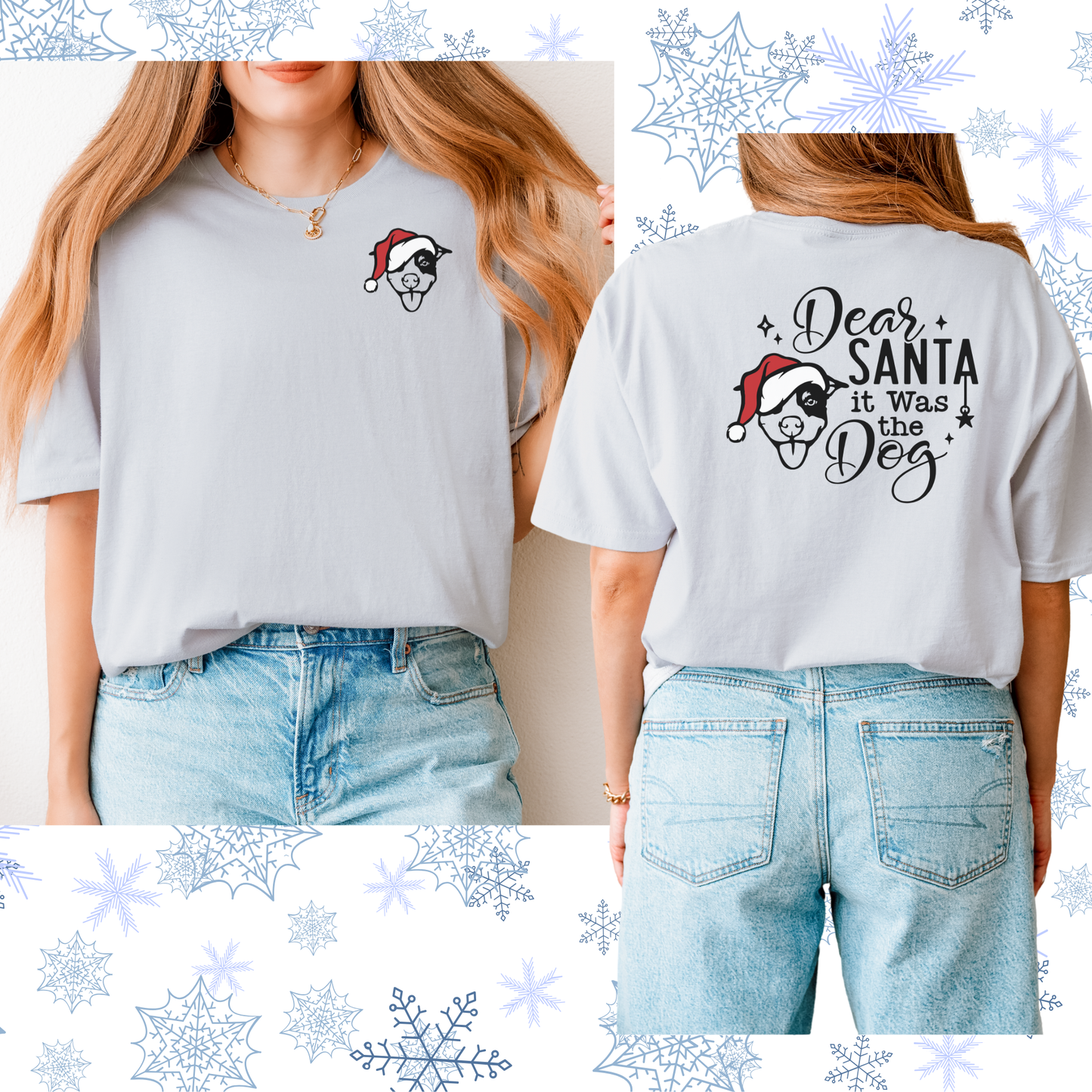 Dear Santa it was the dog tee