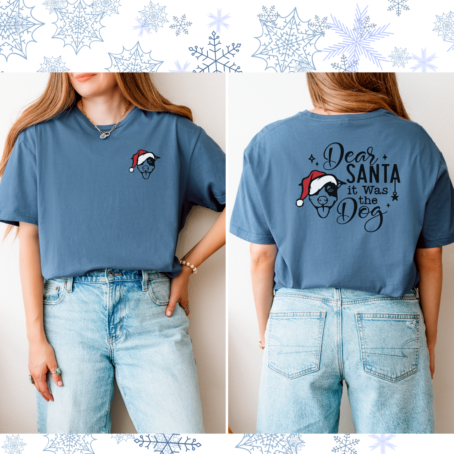 Dear Santa it was the dog tee