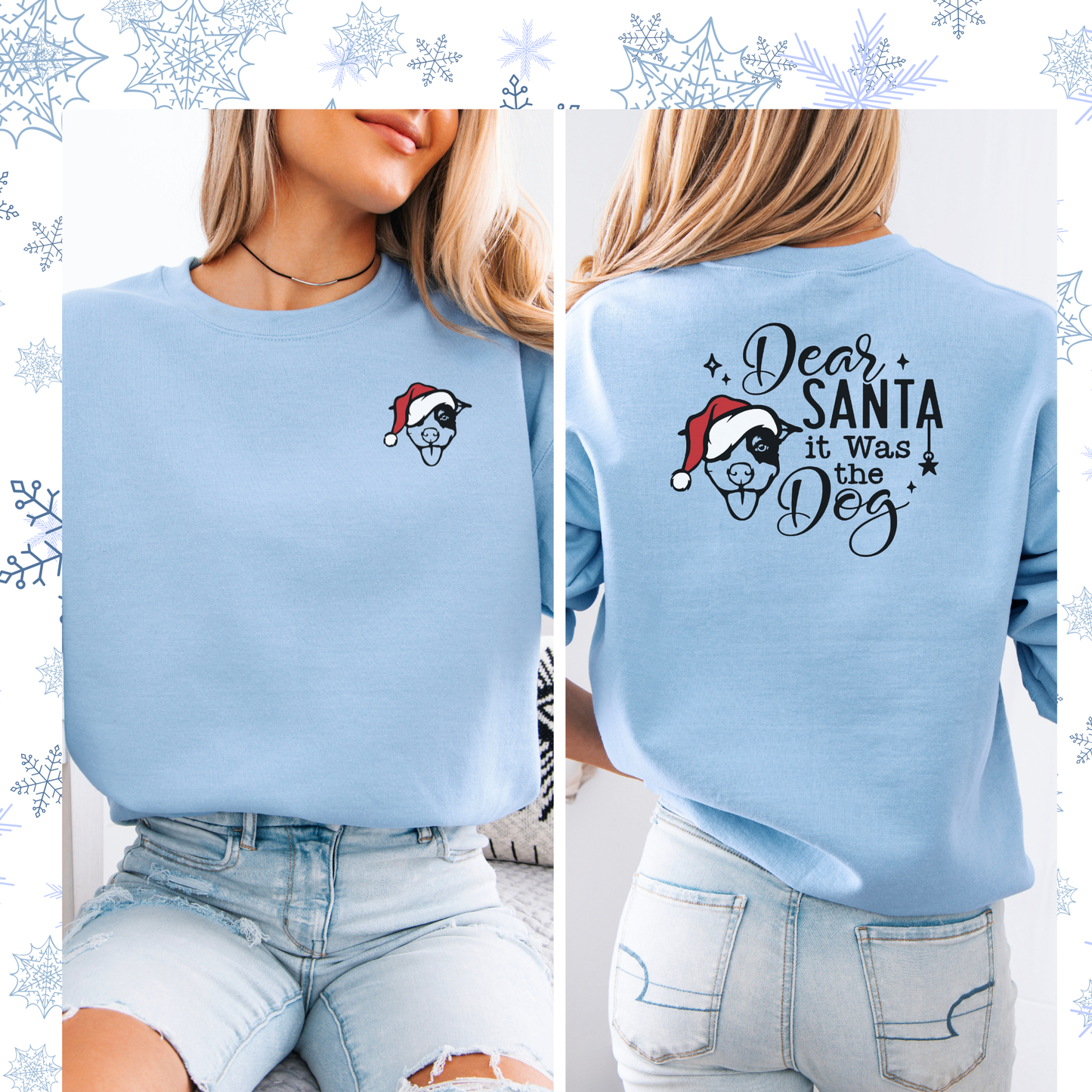 Dear Santa it was the Dog crewneck