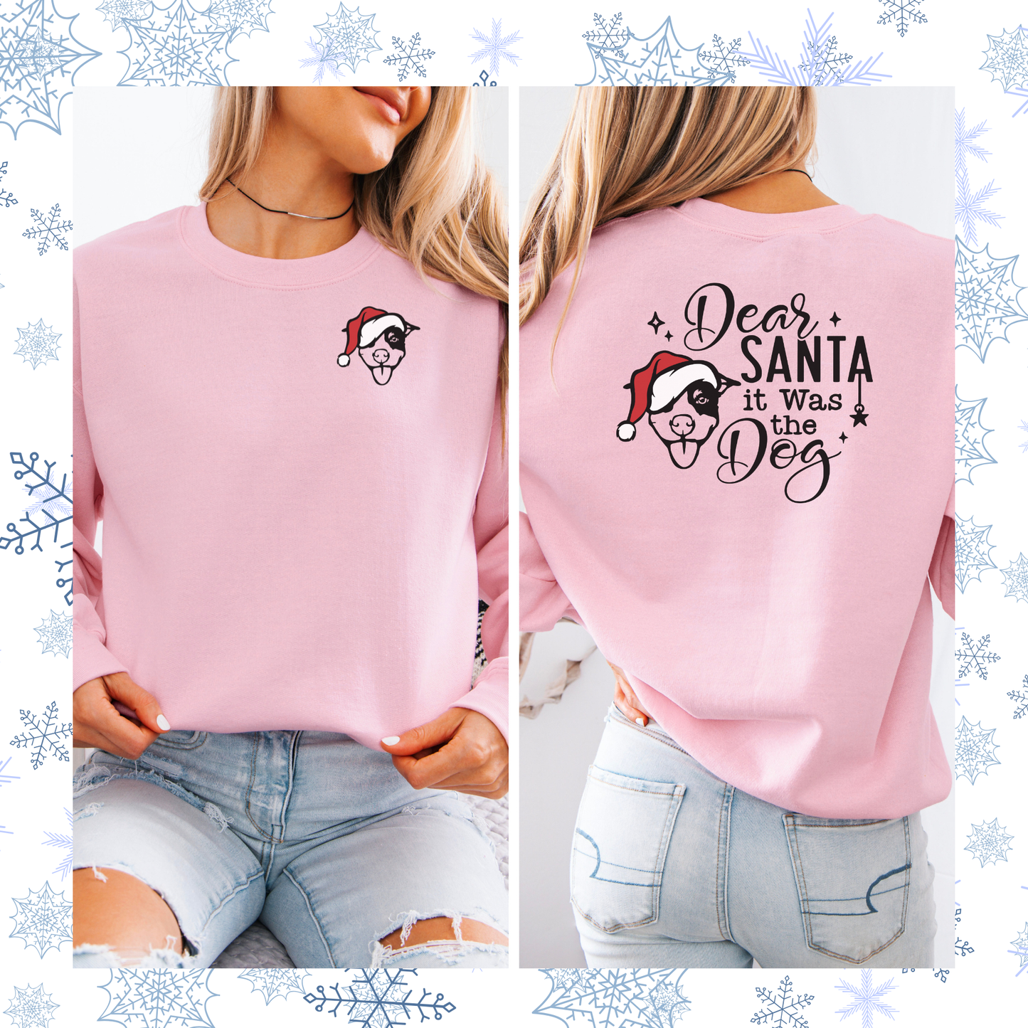 Dear Santa it was the Dog crewneck