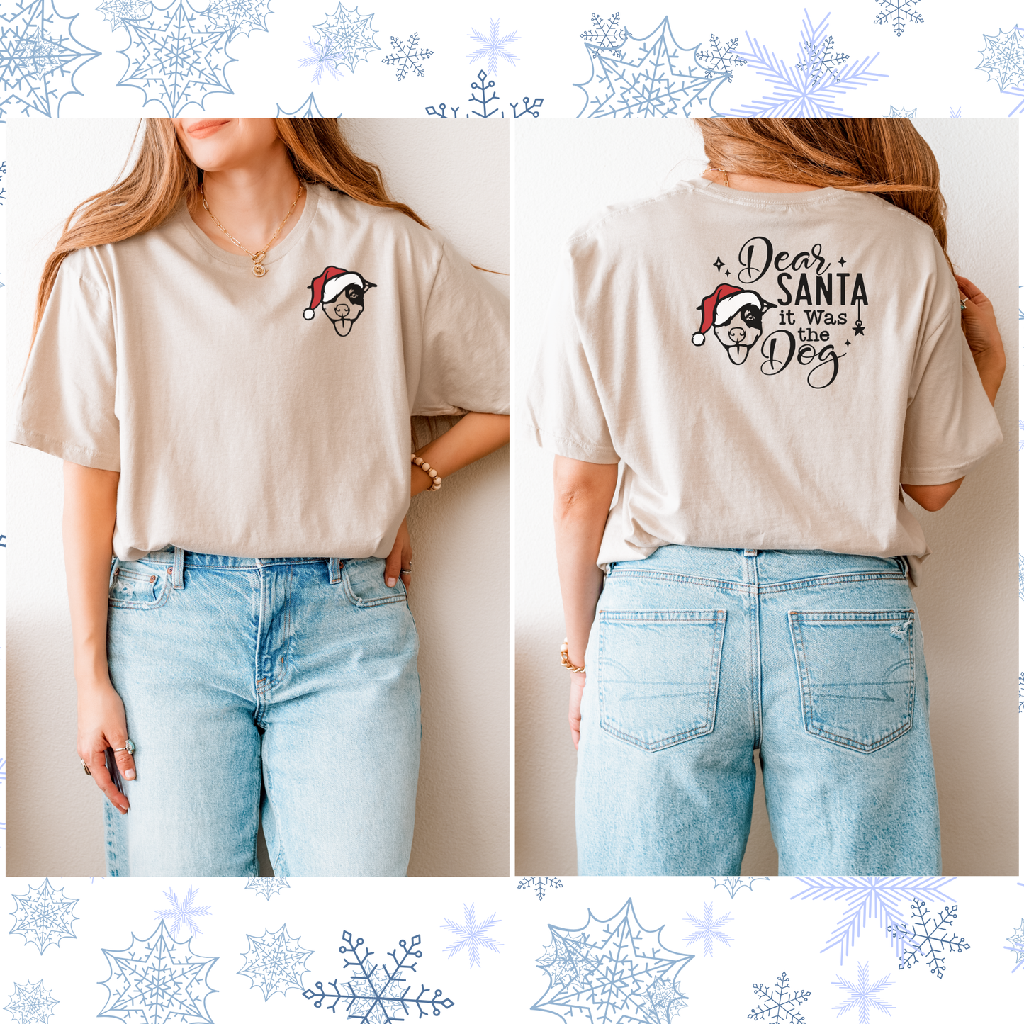 Dear Santa it was the dog tee