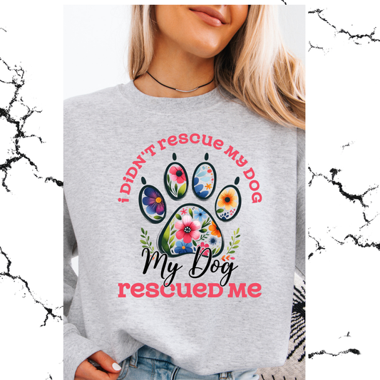 I didn't rescue my Dog my dog rescued me