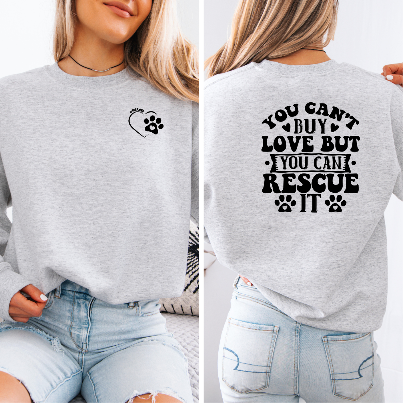 You can't buy love but you can rescue it Crewneck